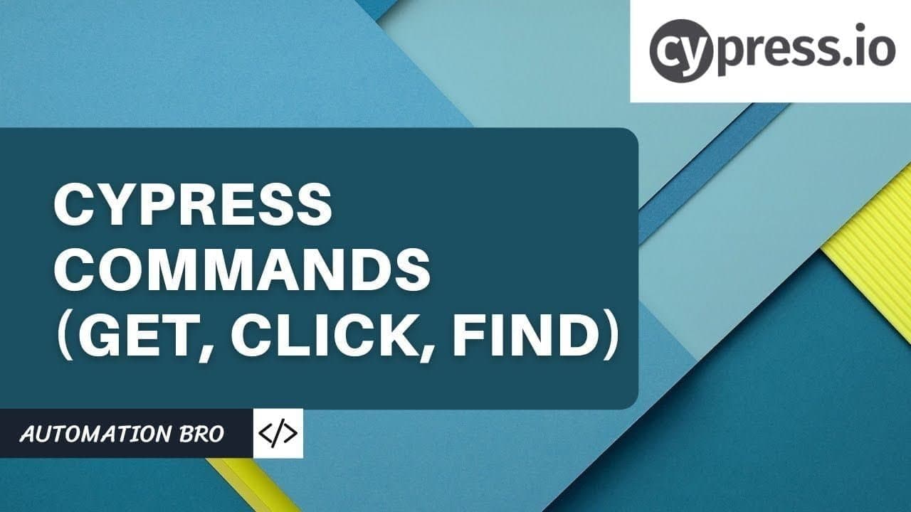 Cypress Commands (Get, Click, Find)