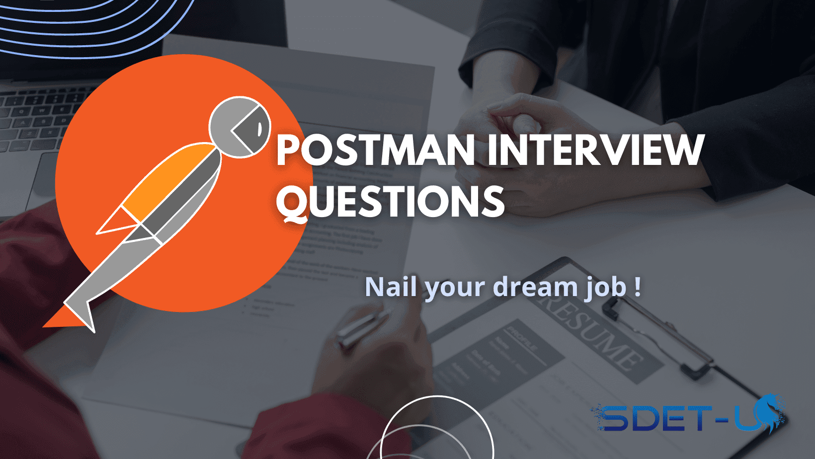 Postman Interview Questions : Effortlessly Nail Every Interview !