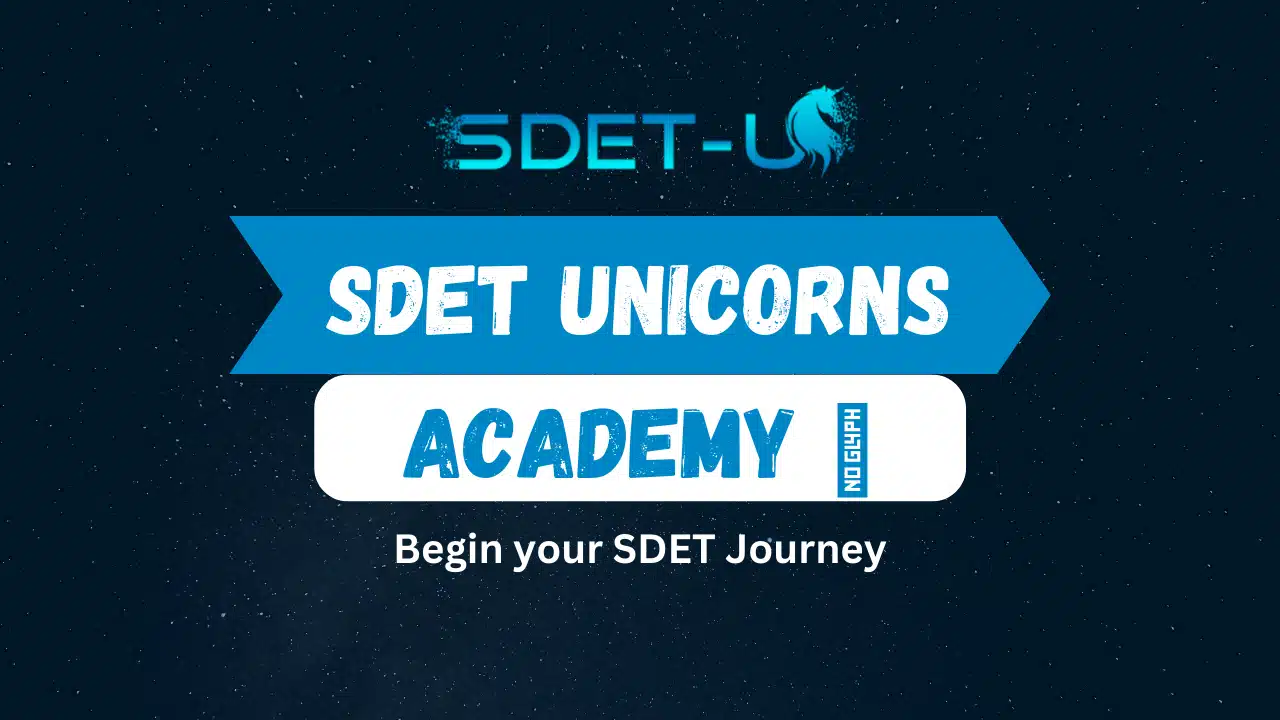 SDET Academy Launch | Begin your SDET journey