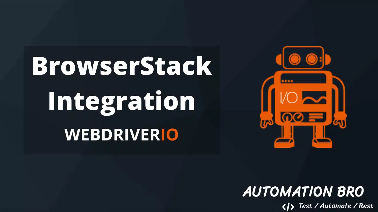 Integrate Tests with BrowserStack - WebdriverIO