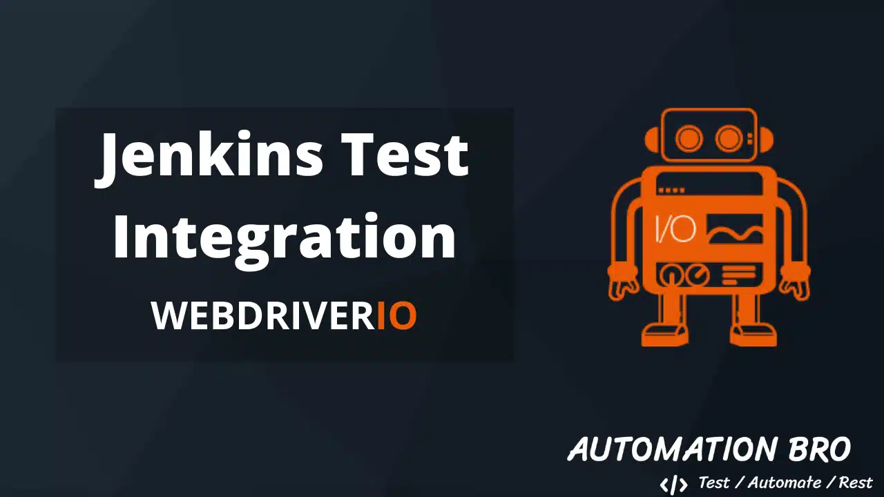 WebdriverIO Tests Integration with Jenkins